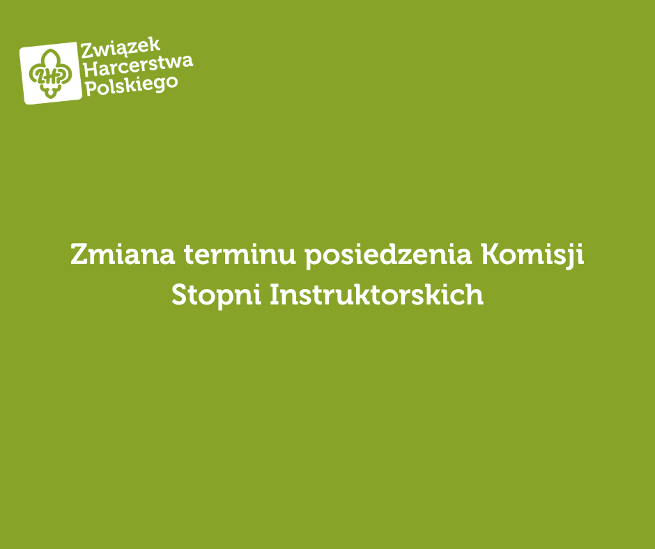 Zmiana terminu posiedzenia Komisji Stopni Instuktorskich